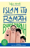 Islam Itu Ramah, Bukan Marah (Senapas Dengan Kurikulum Berbasis Cinta)