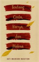 Tentang Cinta, Karya, Dan Makna
