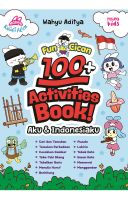 Fun Cican: 100+ Activities Book! - Aku & Indonesiaku