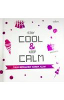 Stay Cool & Keep Calm-Hc Tulus Bersahabat Karena Allah