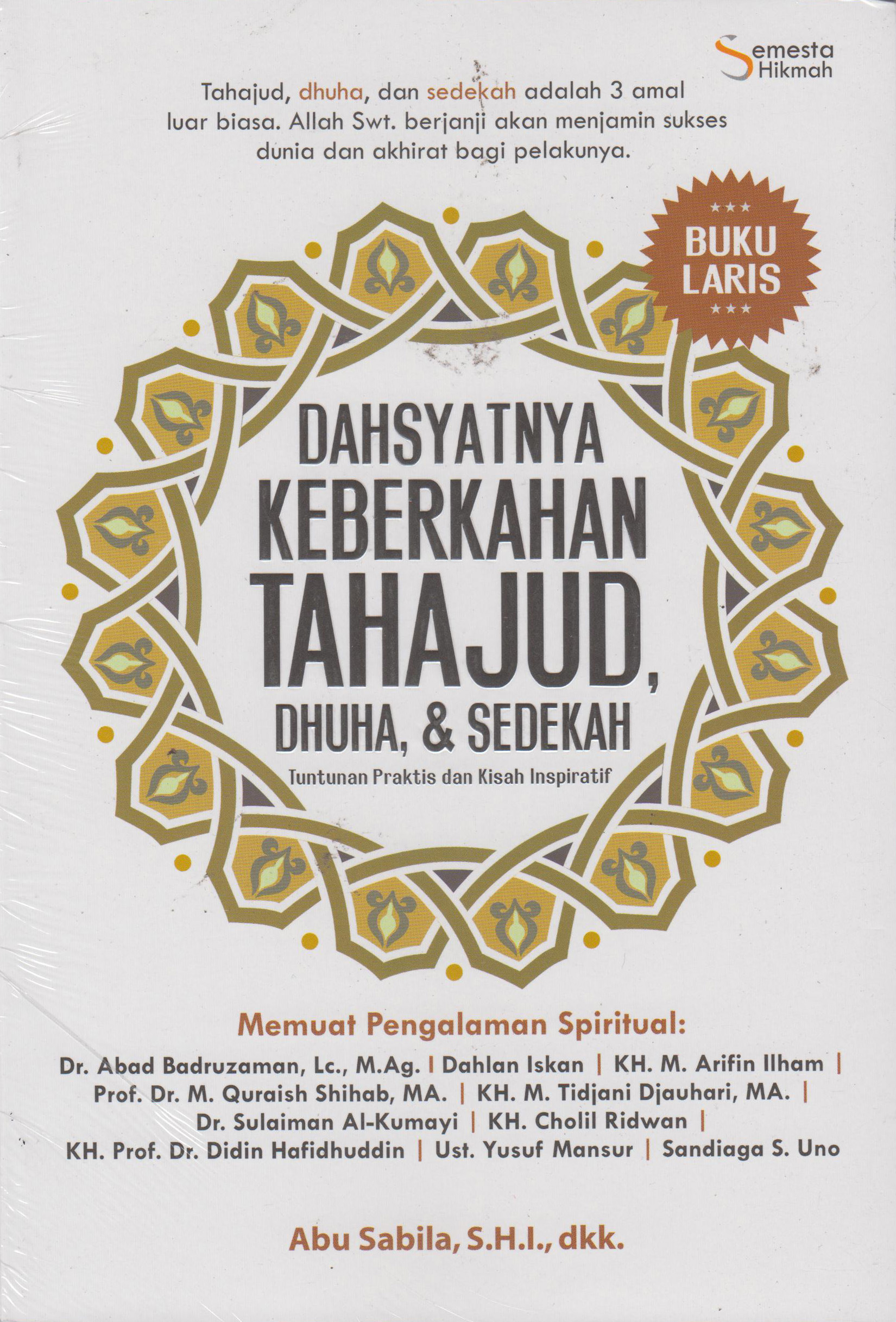 Dahsyatnya Keberkahan Tahajud, Dhuha Dan Sedekah 