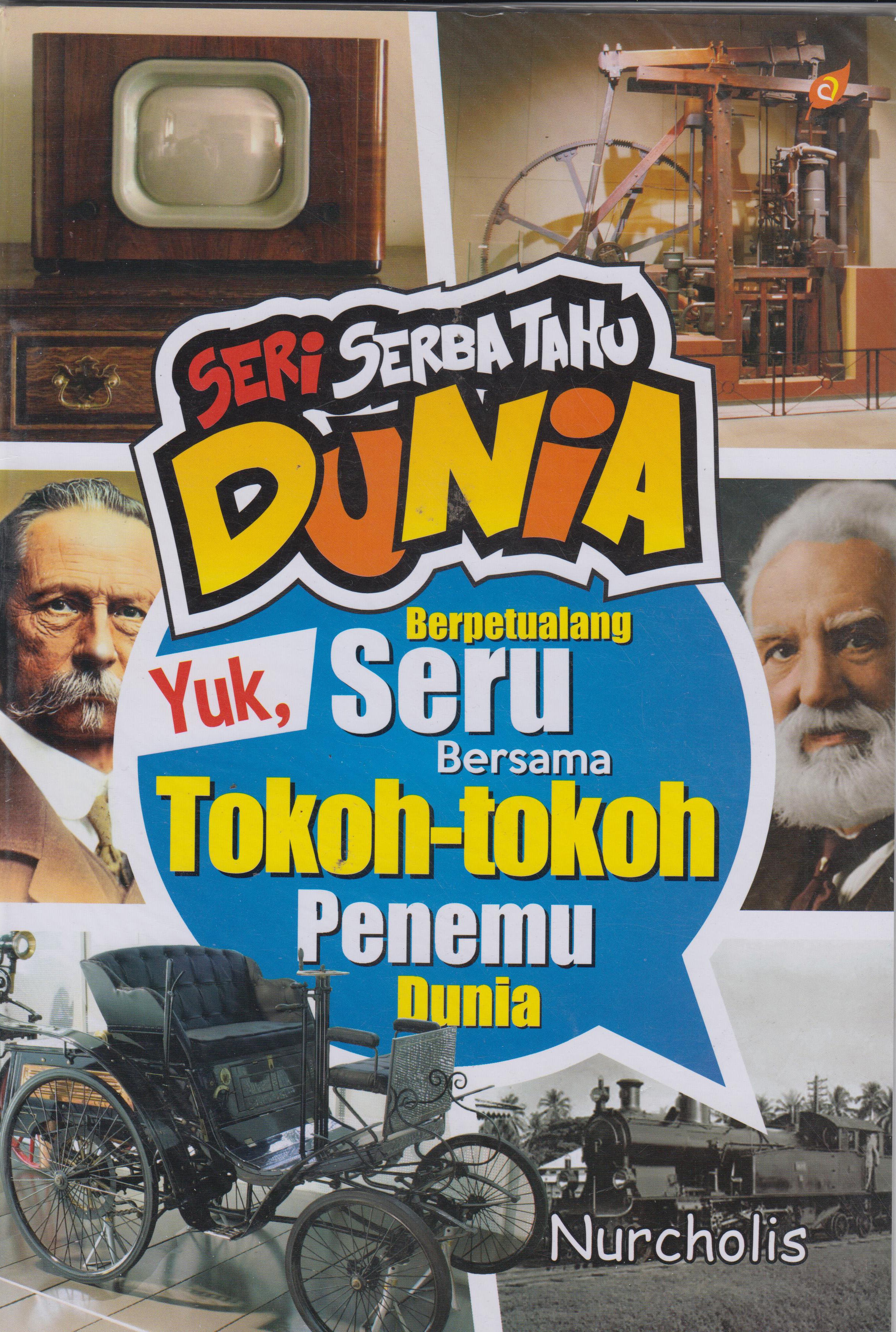 Yuk, Berpetualang Bersama Tokoh2 Penemu Dunia 