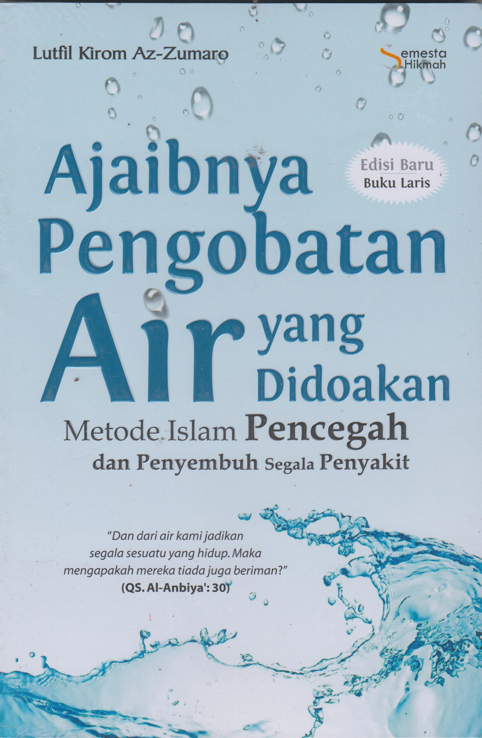 Ajaibnya Pengobatan Air Yang Didoakan 
