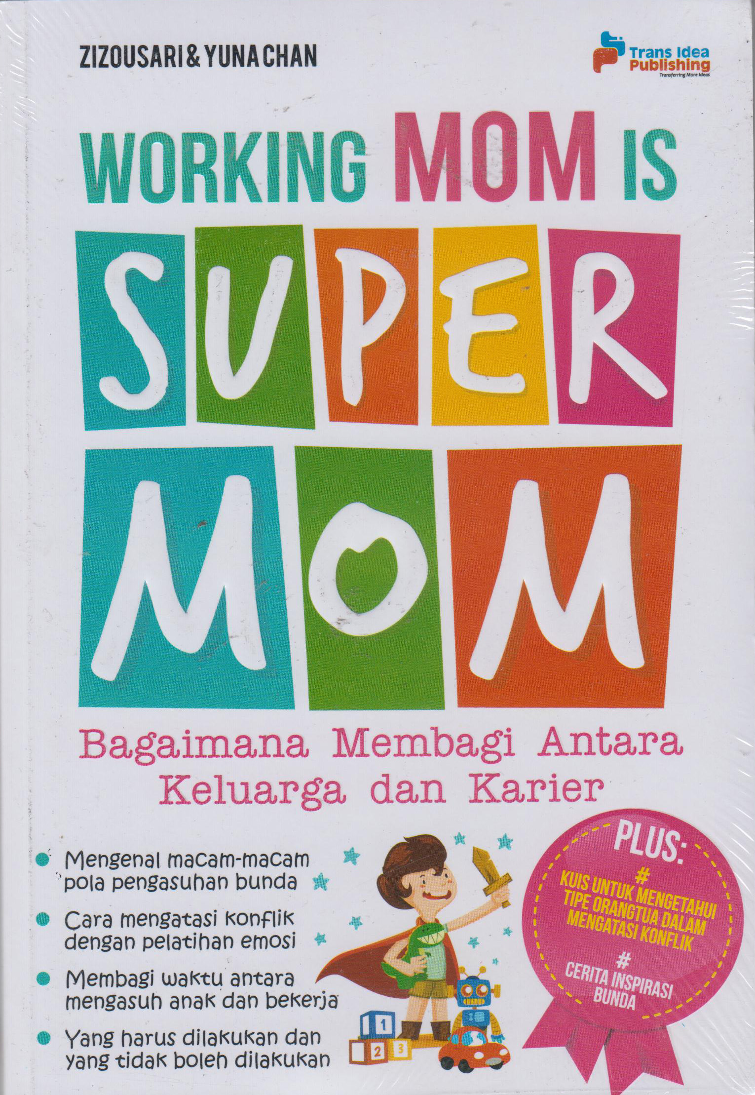 Working Mom Is Super Mom 