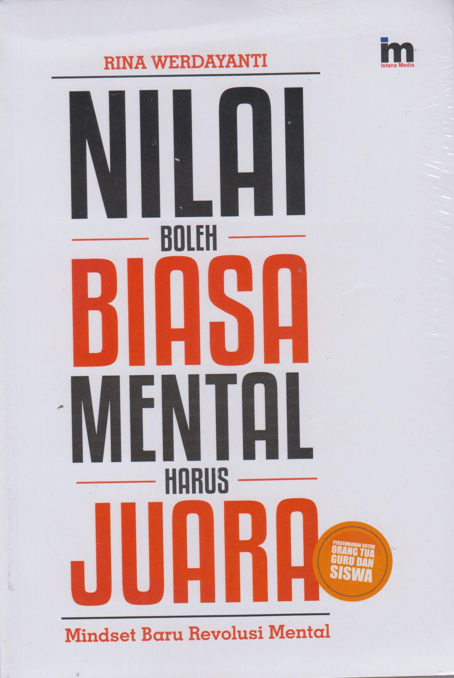 Nilai Boleh Biasa Mental Harus Juara 