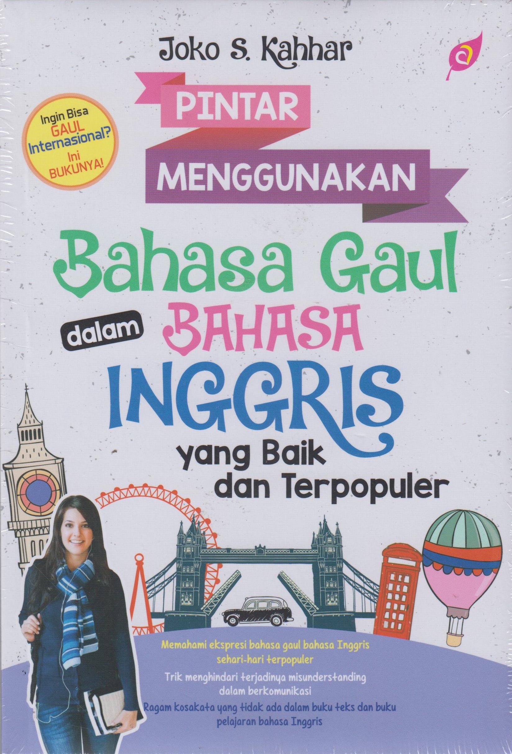 Pintar Menggunakan Bhs. Gaul Dlm Bhs. Inggris 