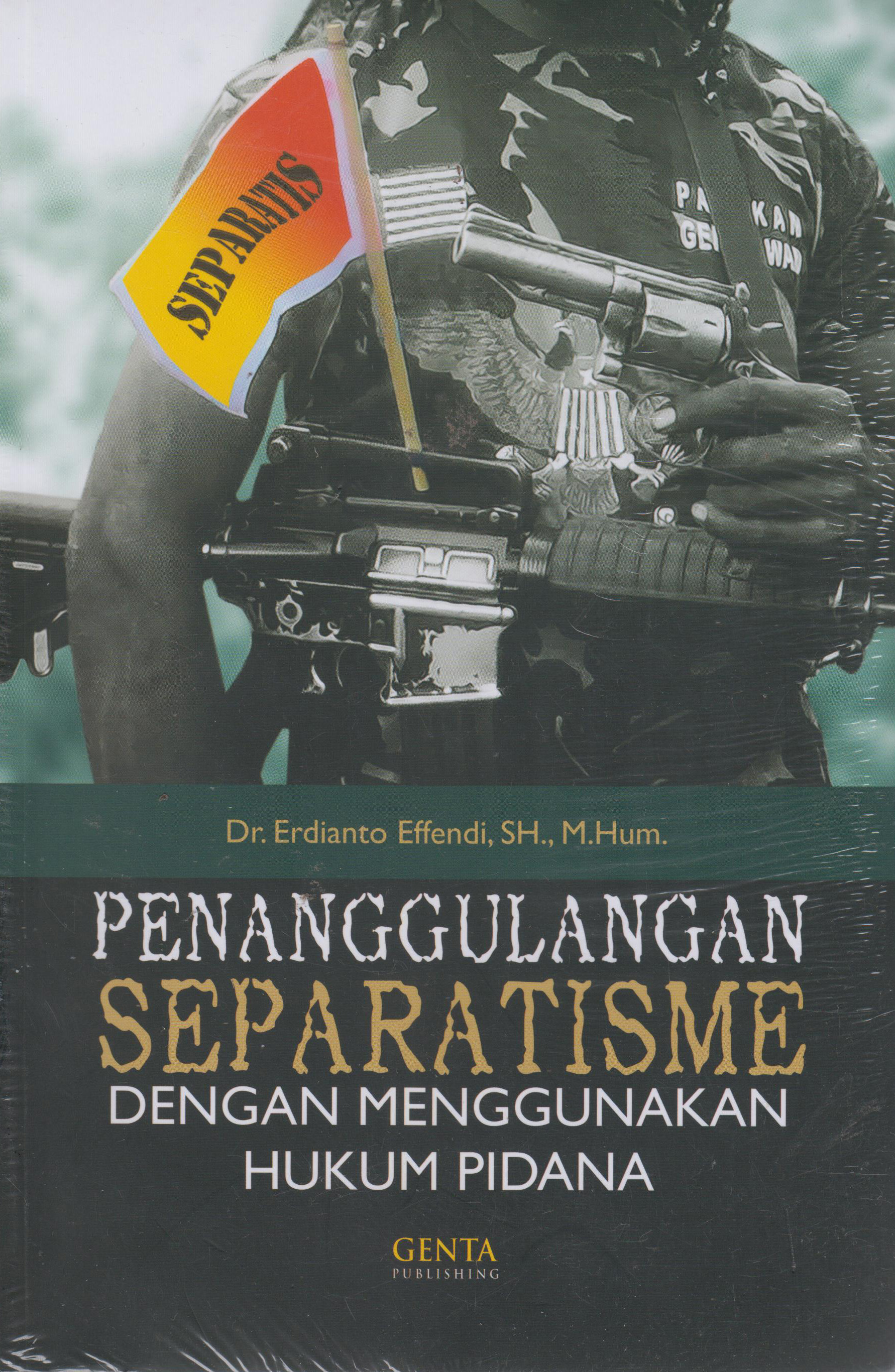 Penanggulangan Separatisme Dg Menggunakan Hukum 