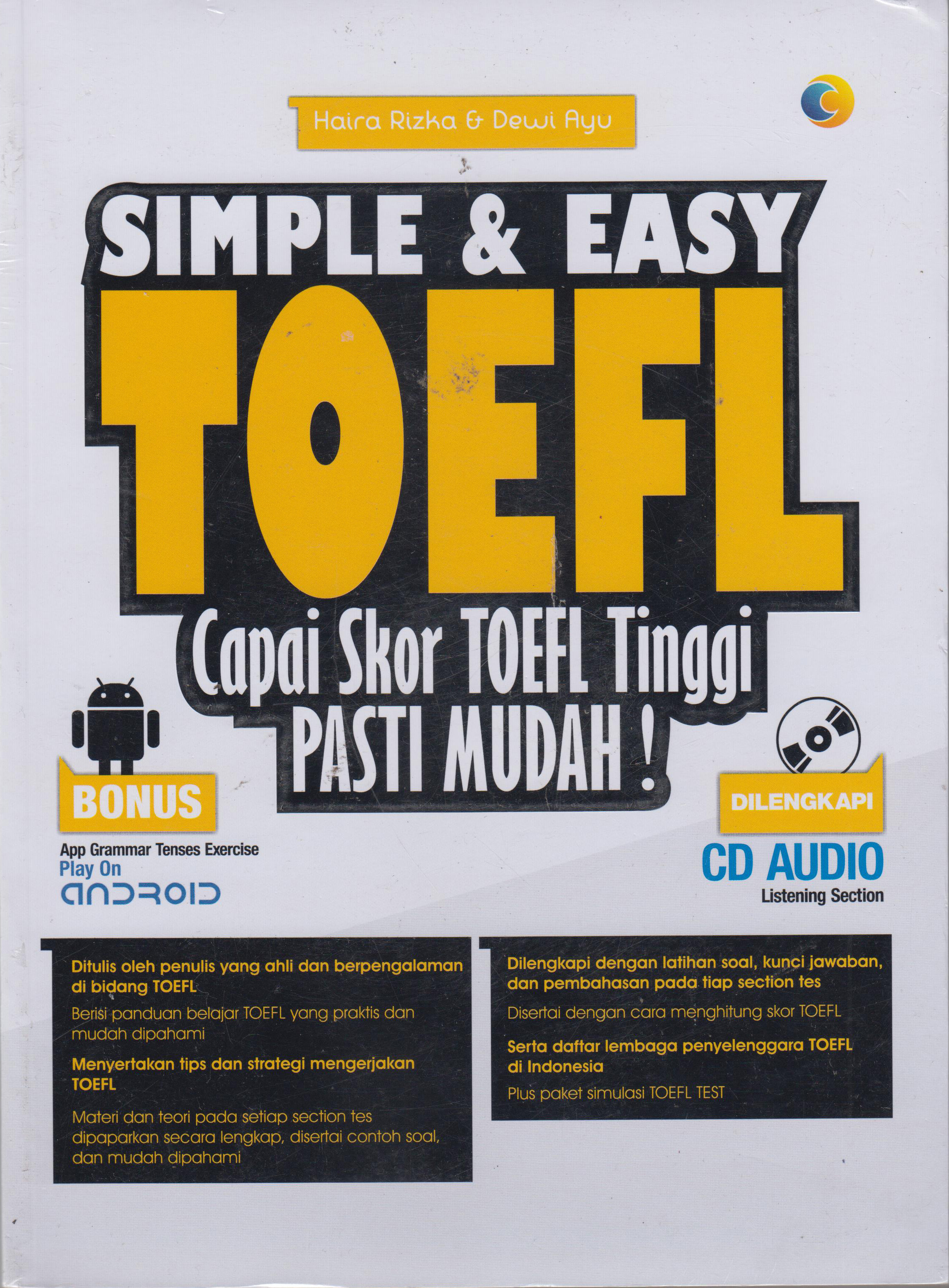 Simple Dan Easy Toefl: Capai Skor Toefl Tinggi 