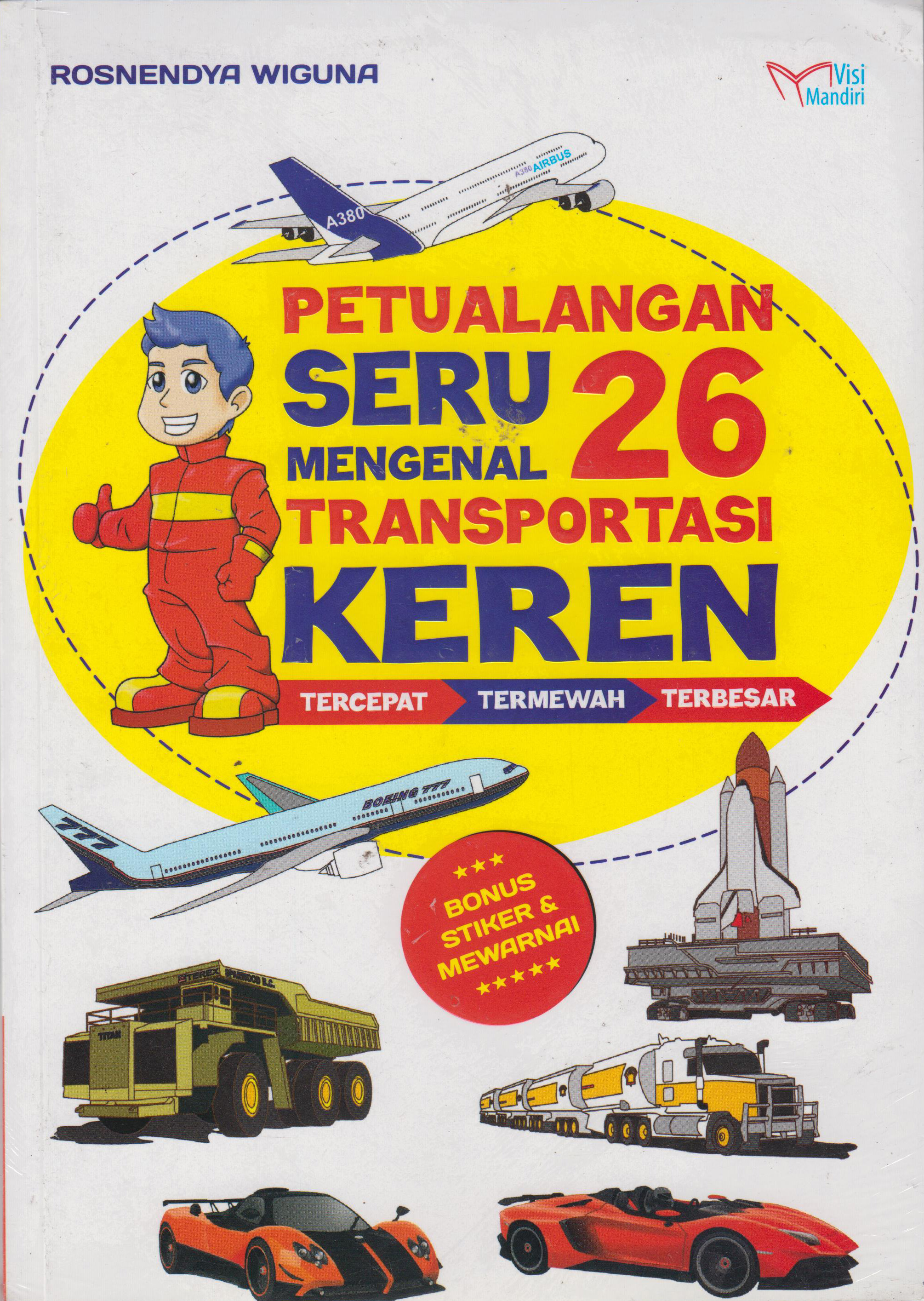 Petualangan Seru Mengenal 26 Transportasi Keren 