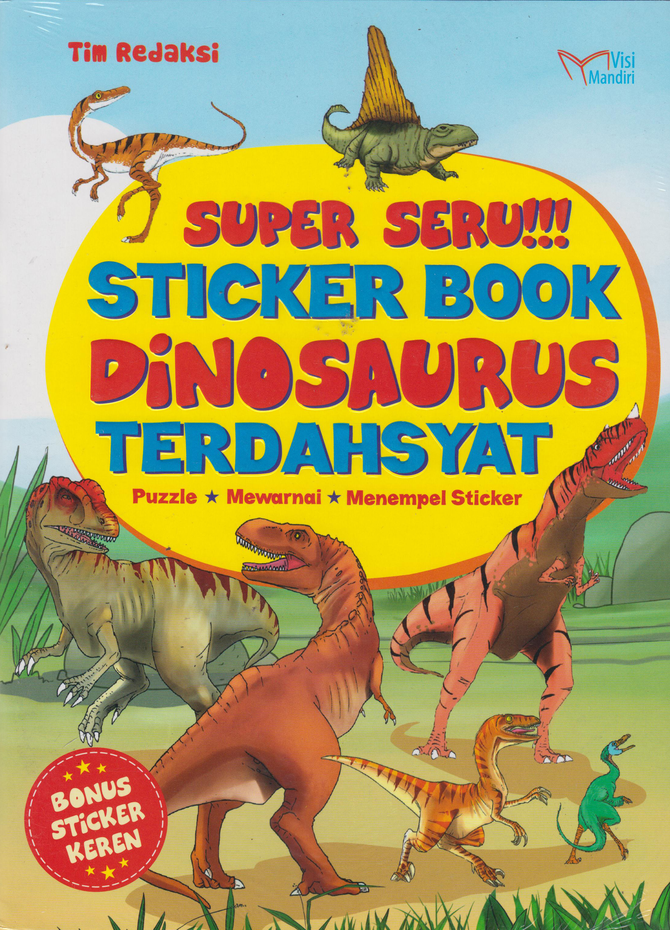 Dinosaurus Terdahsyat: Super Seru!!! Sticker Book 