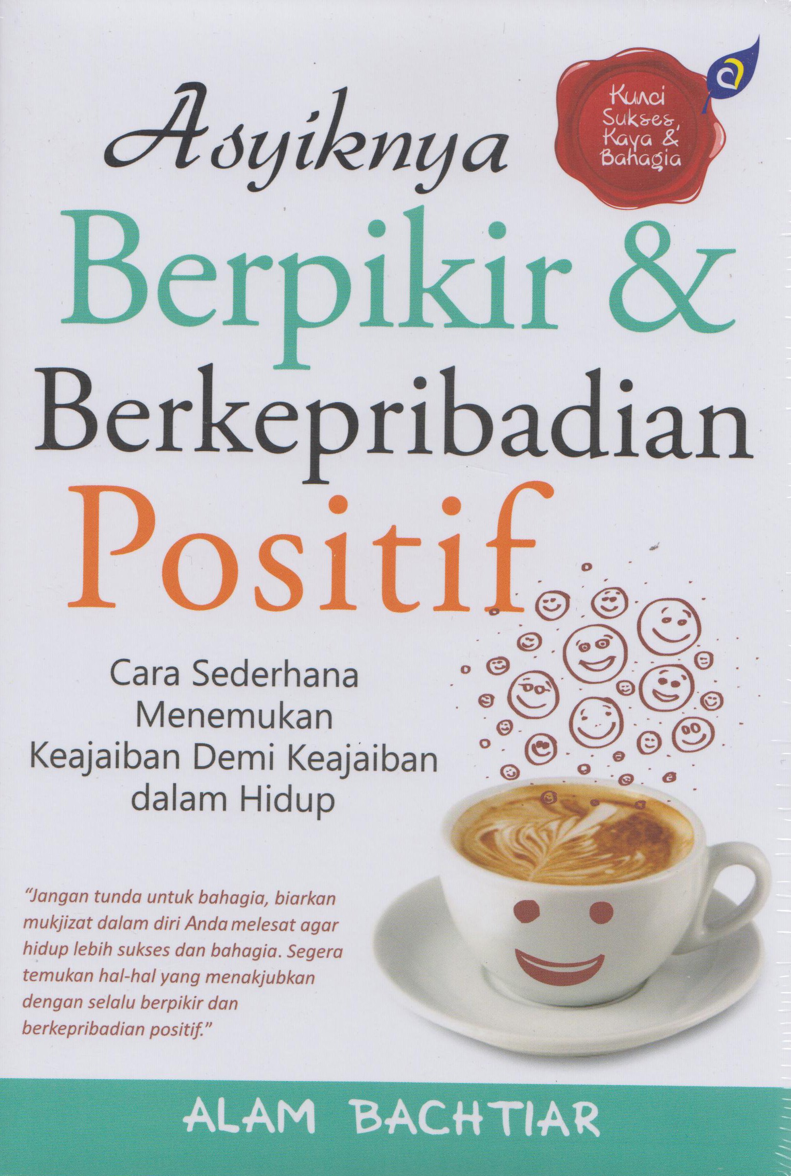 Asyiknya Berpikir Dan Berkepribadian Positif 