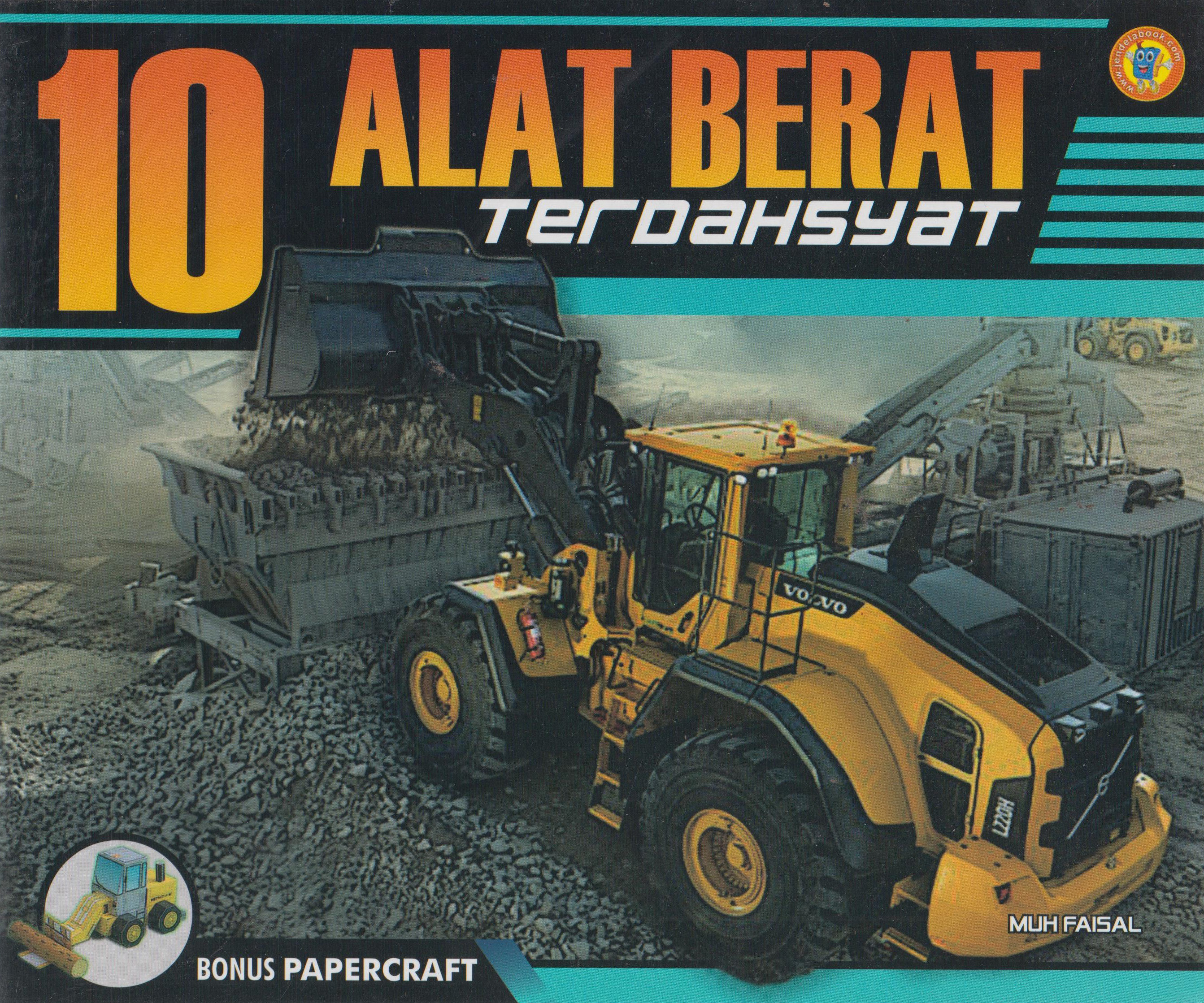 10 Alat Berat Terdahsyat 