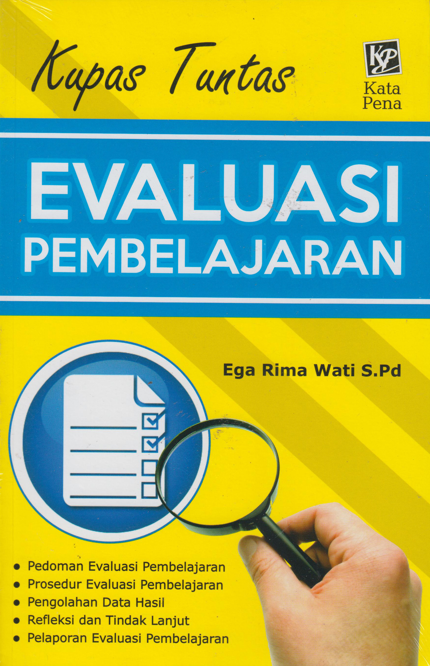 Kupas Tuntas Evaluasi Pembelajaran 