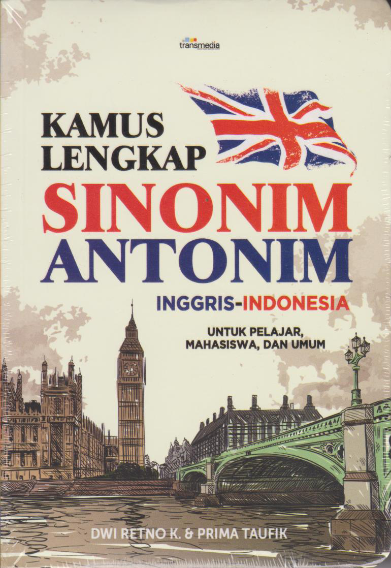 Kamus Lengkap Sinonim Antonim Inggris-Indonesia 