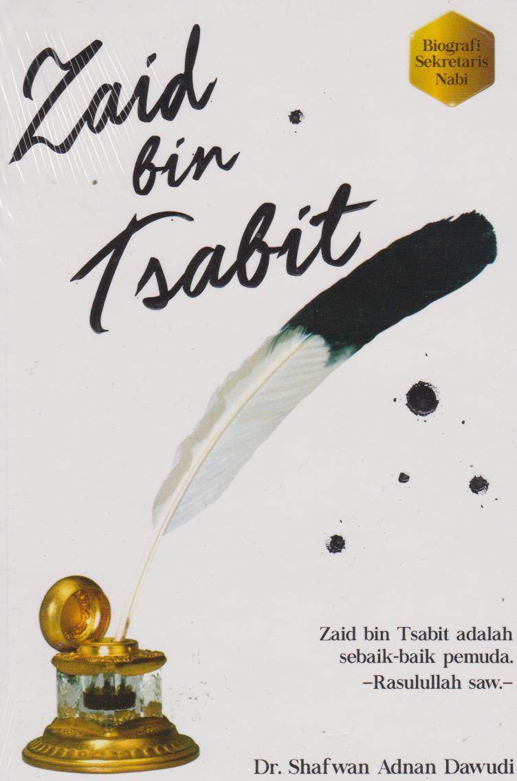 Zaid Bin Tsabit: Sang Penulis Wahyu  