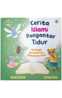 Cerita Islami Pengantar Tidur: 10 Kisah Berdasarkan Peribahasa Arab