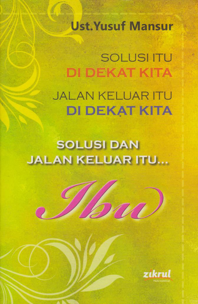 Solusi Dan Jalan Keluar Itu ... Ibu 