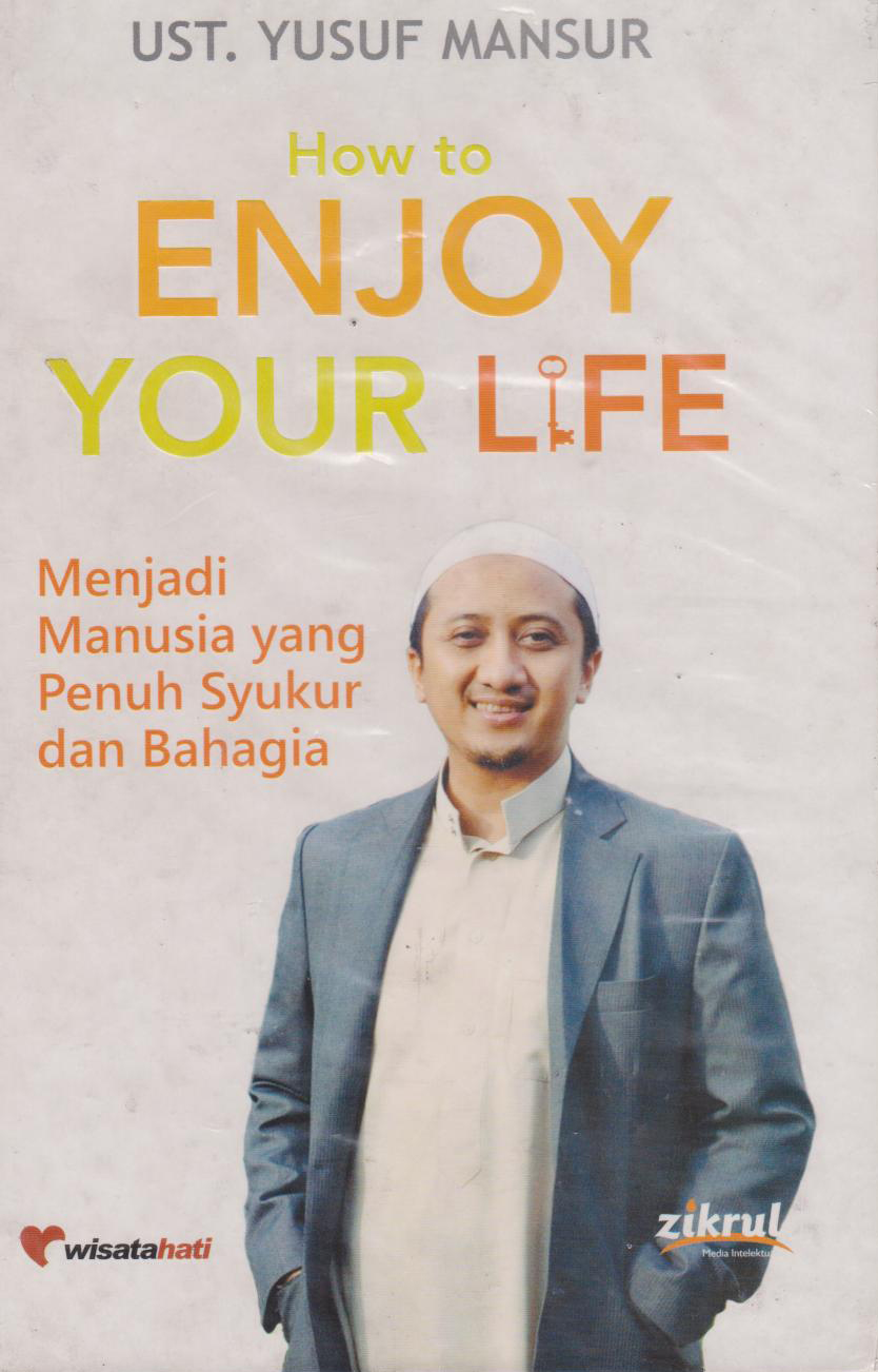 How To Enjoy Your Life 
