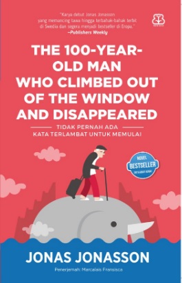 The 100-Year-Old Man Who Climbed Out Of The Window And Disappeared (Republish 2)