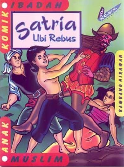 Satria Ubi Rebus (Komik Ibadah Anak Muslim)