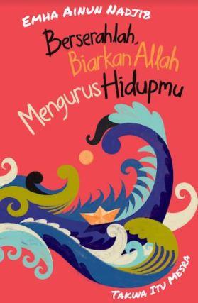 Berserahlah, Biarkan Allah Mengurus Hidupmu