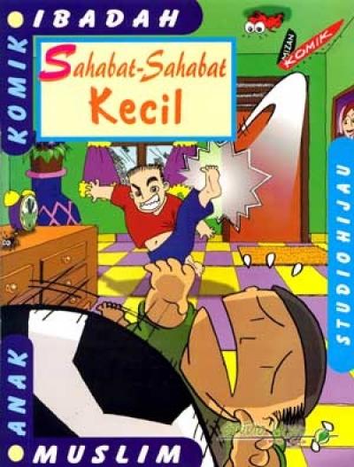 Sahabat-Sahabat Kecil (Komik Ibadah Anak Muslim)