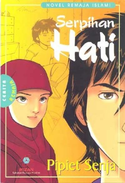 Novel Remaja Islami: Serpihan Hati