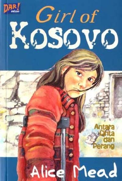 Girl Of Kosovo : Antara Cinta Dan Perang