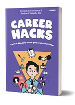 Career Hacks :Kiat-Kiat Akselerasi Karir Para Profesional Sukses
