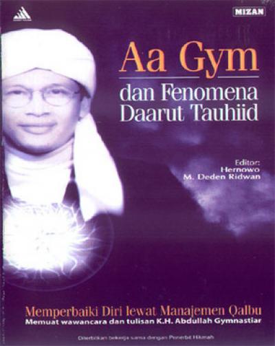 Aa Gym Dan Fenomena Daarut Tauhiid