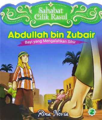 Abdullah Bin Zubair: Bayi Yang Mengalahkan Sihir