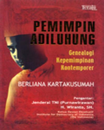 Pemimpin Adiluhung: Genealogi Kepemimpinan Kontemporer
