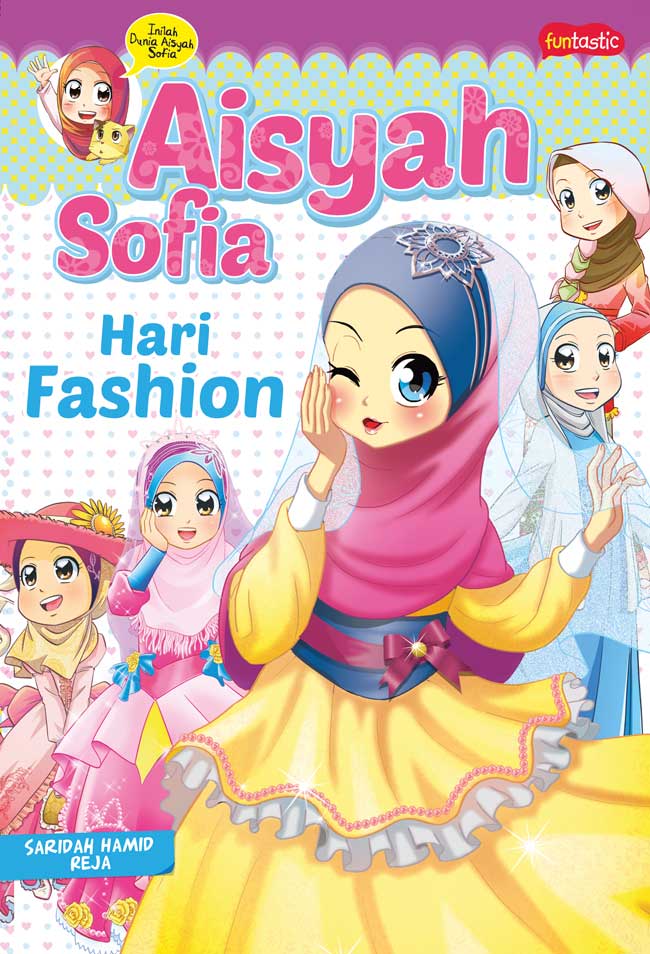 Aisyah Sofia : Hari Fashion