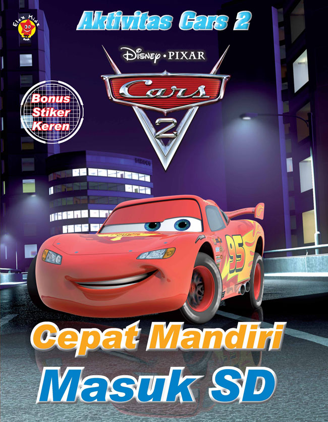 Aktivitas Cars 2 + Stiker: Cepat Mandiri Masuk Sd