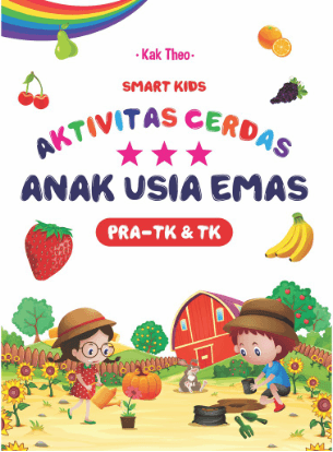 Aktivitas Cerdas Anak Usia Emas: Smart Kids