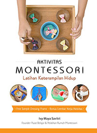 Aktivitas Montessori : Latihan Keterampilan
