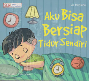 Aku Bisa Bersiap Tidur Sendiri