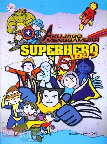Aku Jago Menggambar Super Hero Seri 3: The Avengers