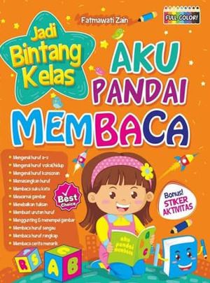 Aku Pandai Membaca : Jadi Bintang Kelas