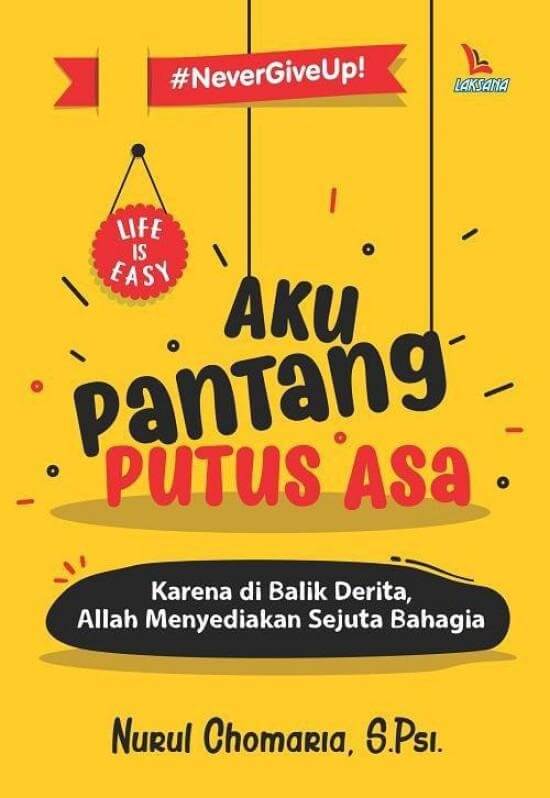 Aku Pantang Putus Asa