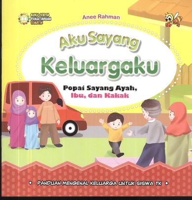 Aku Sayang Keluargaku: Popai Sayang Ayah , Ibu , Dan Bapak
