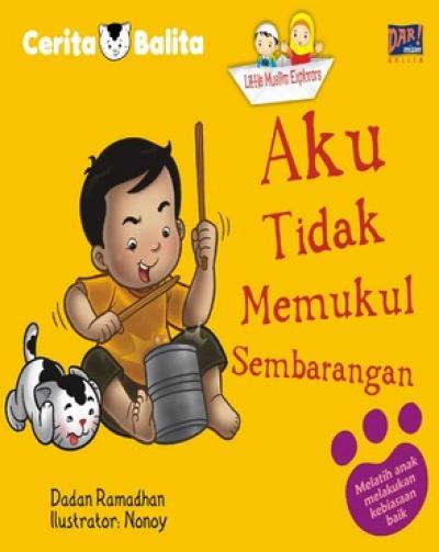 Seri Cerita Balita: Aku Tidak Memukul Sembarangan