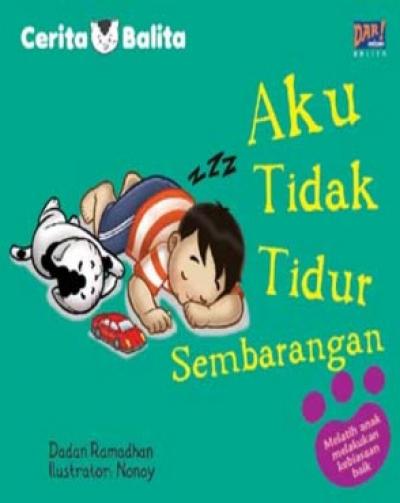 Seri Cerita Balita: Aku Tidak Tidur Sembarangan