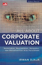 All About Corporate Valuation (Edisi Revisi)
