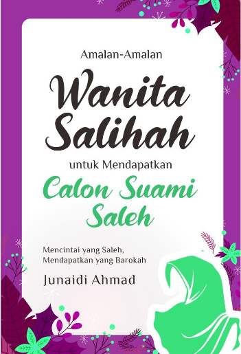 Amalan2 Wanita Salihah Utk Mendapatkan Calon Suami Saleh