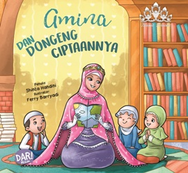 Amina Dan Dongeng Ciptaannya (Board Book)