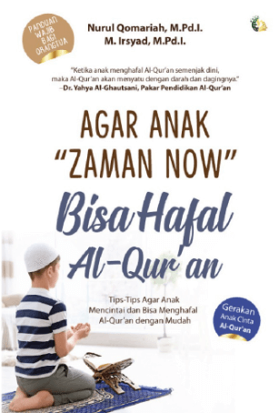 Anak Zaman Now Bisa Hafal Al-Quran