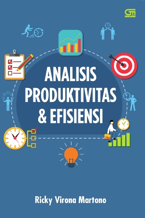 Analisis Produktivitas Dan Efisiensi
