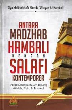 Antara Madzhab Hambali Dengan Salafi Kontemporer