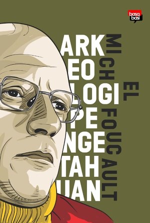 Arkeologi Pengetahuan ( Basa-Basi )